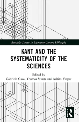 Gava / Sturm / Vesper |  Kant and the Systematicity of the Sciences | Buch |  Sack Fachmedien