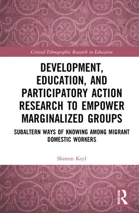 Keyl |  Development, Education, and Participatory Action Research to Empower Marginalized Groups | Buch |  Sack Fachmedien