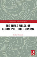 Patomäki |  The Three Fields of Global Political Economy | Buch |  Sack Fachmedien