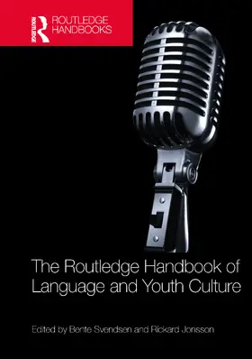 Svendsen / Jonsson |  The Routledge Handbook of Language and Youth Culture | Buch |  Sack Fachmedien