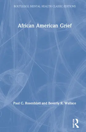 Rosenblatt / Wallace |  African American Grief | Buch |  Sack Fachmedien