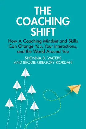 Waters / Gregory Riordan |  The Coaching Shift | Buch |  Sack Fachmedien