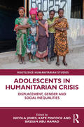 Jones / Pincock / Hamad |  Adolescents in Humanitarian Crisis | Buch |  Sack Fachmedien