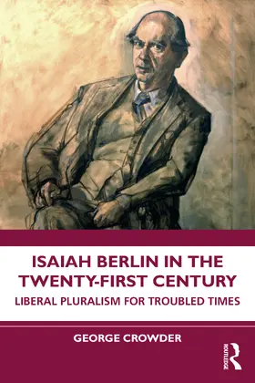 Crowder |  Isaiah Berlin in the Twenty-First Century | Buch |  Sack Fachmedien
