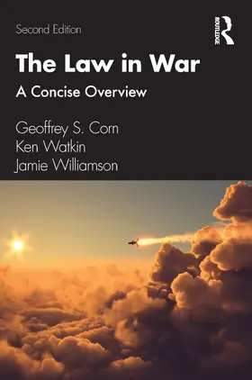 Corn / Watkin / Williamson |  The Law in War | Buch |  Sack Fachmedien