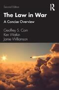 Corn / Williamson / Watkin |  The Law in War | Buch |  Sack Fachmedien