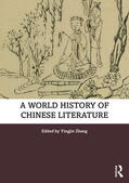 Zhang |  A World History of Chinese Literature | Buch |  Sack Fachmedien