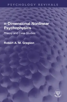 Gregson | n-Dimensional Nonlinear Psychophysics | Buch | 978-0-367-76498-2 | www.sack.de
