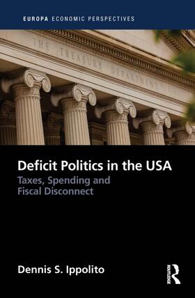 Ippolito | Deficit Politics in the United States | Buch | 978-0-367-76506-4 | sack.de