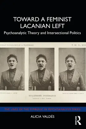 Valdés |  Toward a Feminist Lacanian Left | Buch |  Sack Fachmedien