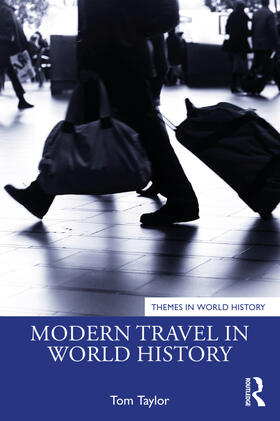 Taylor | Modern Travel in World History | Buch | 978-0-367-76599-6 | www.sack.de