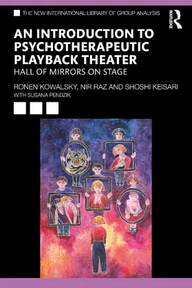 Kowalsky / Raz / Keisari |  An Introduction to Psychotherapeutic Playback Theater | Buch |  Sack Fachmedien