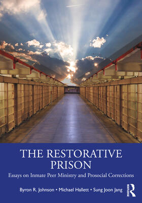Johnson / Hallett / Jang | The Restorative Prison | Buch | 978-0-367-76637-5 | sack.de