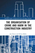 Malik / Davies |  The Organisation of Crime and Harm in the Construction Industry | Buch |  Sack Fachmedien