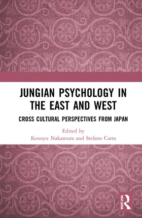 Nakamura / Carta | Jungian Psychology in the East and West | Buch | 978-0-367-76688-7 | sack.de