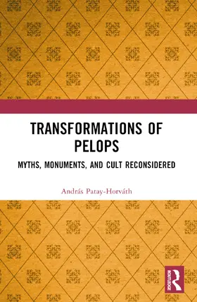 Patay-Horvath / Patay-Horváth |  Transformations of Pelops | Buch |  Sack Fachmedien