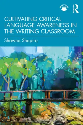 Shapiro |  Cultivating Critical Language Awareness in the Writing Classroom | Buch |  Sack Fachmedien