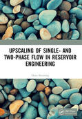 Bruining |  Upscaling of Single- and Two-Phase Flow in Reservoir Engineering | Buch |  Sack Fachmedien
