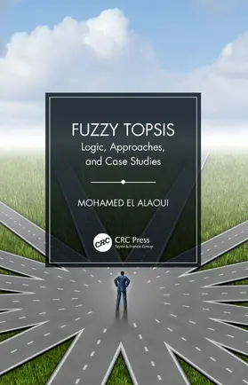 El Alaoui | Fuzzy TOPSIS | Buch | 978-0-367-76749-5 | sack.de