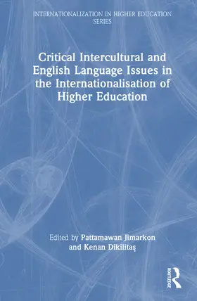 Jimarkon / Dikilitas |  Critical Intercultural and English Language Issues in the Internationalisation of Higher Education | Buch |  Sack Fachmedien