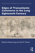 Jung / Thomas |  Edges of Transatlantic Commerce in the Long Eighteenth Century | Buch |  Sack Fachmedien