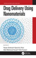 Shahzad / Rizvi / Yousaf |  Drug Delivery Using Nanomaterials | Buch |  Sack Fachmedien