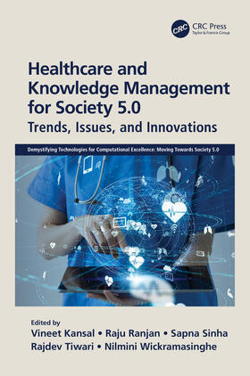 Kansal / Ranjan / Sinha |  Healthcare and Knowledge Management for Society 5.0 | Buch |  Sack Fachmedien