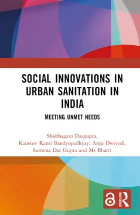 Dasgupta / Bandyopadhyay / Dwivedi |  Social Innovations in Urban Sanitation in India | Buch |  Sack Fachmedien