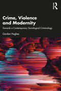 Hughes |  Crime, Violence and Modernity | Buch |  Sack Fachmedien