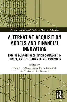 D'Alvia / Lombardi / Shachmurove |  Alternative Acquisition Models and Financial Innovation | Buch |  Sack Fachmedien