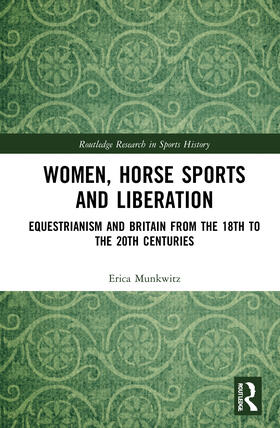 Munkwitz |  Women, Horse Sports and Liberation | Buch |  Sack Fachmedien