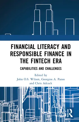 Panos / Adcock / Wilson |  Financial Literacy and Responsible Finance in the FinTech Era | Buch |  Sack Fachmedien