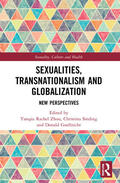 Zhou / Sinding / Goellnicht |  Sexualities, Transnationalism, and Globalisation | Buch |  Sack Fachmedien