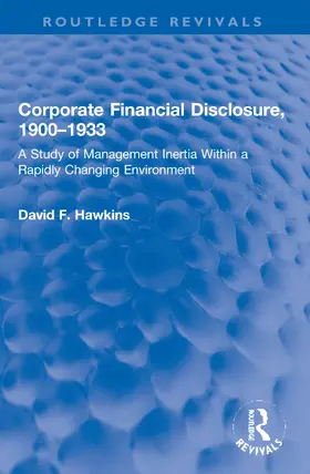 Hawkins |  Corporate Financial Disclosure, 1900-1933 | Buch |  Sack Fachmedien
