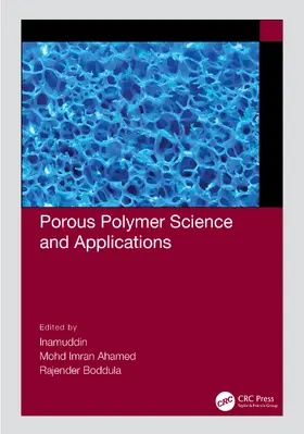 Inamuddin / Ahamed / Boddula | Porous Polymer Science and Applications | Buch | 978-0-367-77068-6 | sack.de