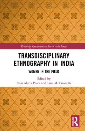 Perez / Fruzzetti |  Transdisciplinary Ethnography in India | Buch |  Sack Fachmedien