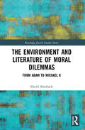 Aberbach |  The Environment and Literature of Moral Dilemmas | Buch |  Sack Fachmedien