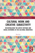 Gu |  Cultural Work and Creative Subjectivity | Buch |  Sack Fachmedien