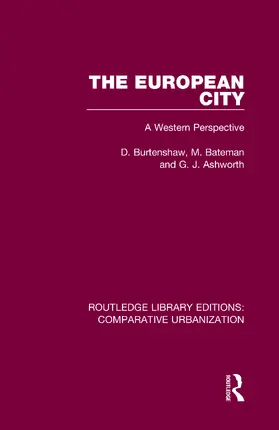 Burtenshaw / Bateman / Ashworth |  The European City | Buch |  Sack Fachmedien