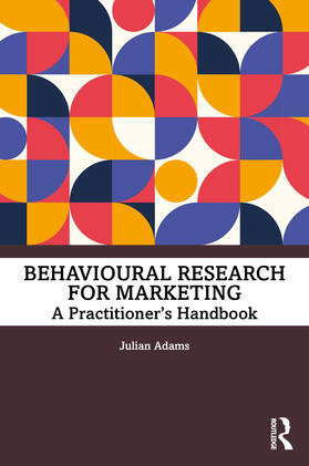 Adams |  Behavioural Research for Marketing | Buch |  Sack Fachmedien