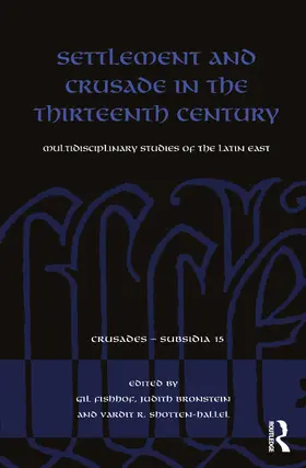 Fishhof / Bronstein / Shotten-Hallel |  Settlement and Crusade in the Thirteenth Century | Buch |  Sack Fachmedien