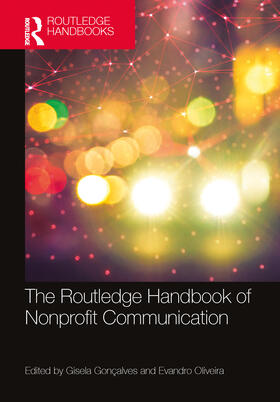 Oliveira / Gonçalves / Goncalves |  The Routledge Handbook of Nonprofit Communication | Buch |  Sack Fachmedien