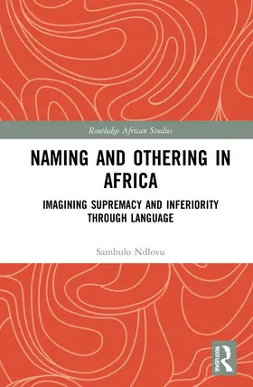 Ndlovu |  Naming and Othering in Africa | Buch |  Sack Fachmedien