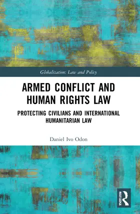 Odon |  Armed Conflict and Human Rights Law | Buch |  Sack Fachmedien