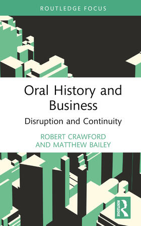 Bailey / Crawford | Oral History and Business | Buch | 978-0-367-77406-6 | sack.de