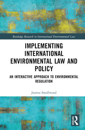 Smallwood | Implementing International Environmental Law and Policy | Buch | 978-0-367-77433-2 | sack.de