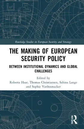 Haar / Christiansen / Lange |  The Making of European Security Policy | Buch |  Sack Fachmedien