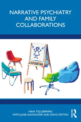JØRRING / Alexander / Epston |  Narrative Psychiatry and Family Collaborations | Buch |  Sack Fachmedien
