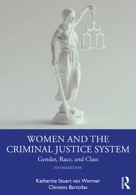 van Wormer / Bartollas |  Women and the Criminal Justice System | Buch |  Sack Fachmedien