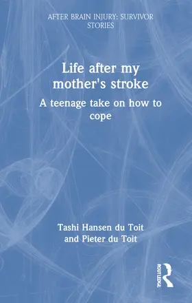du Toit |  Life After My Mother’s Stroke | Buch |  Sack Fachmedien
